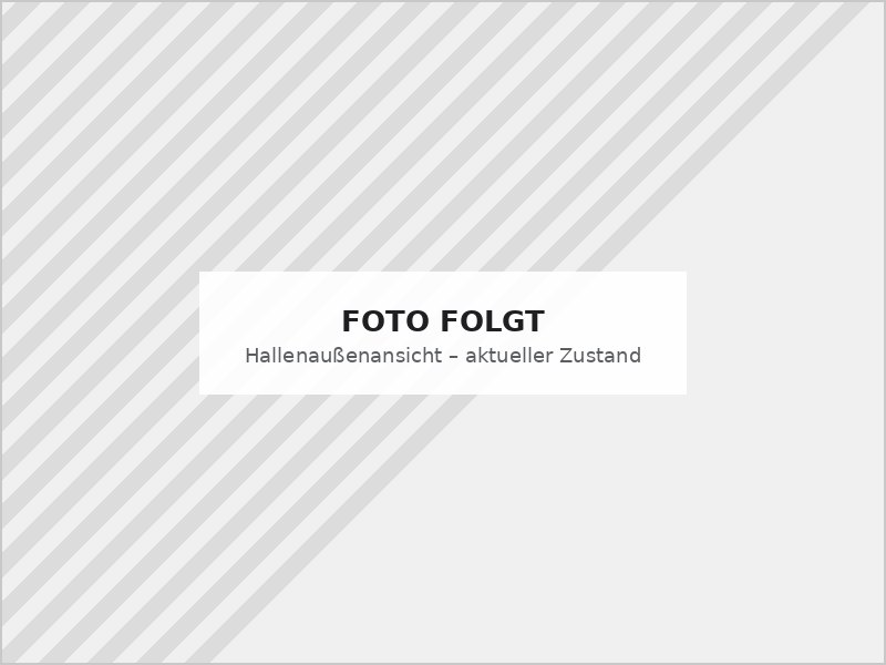 Hallenaußenansicht, aktueller Zustand